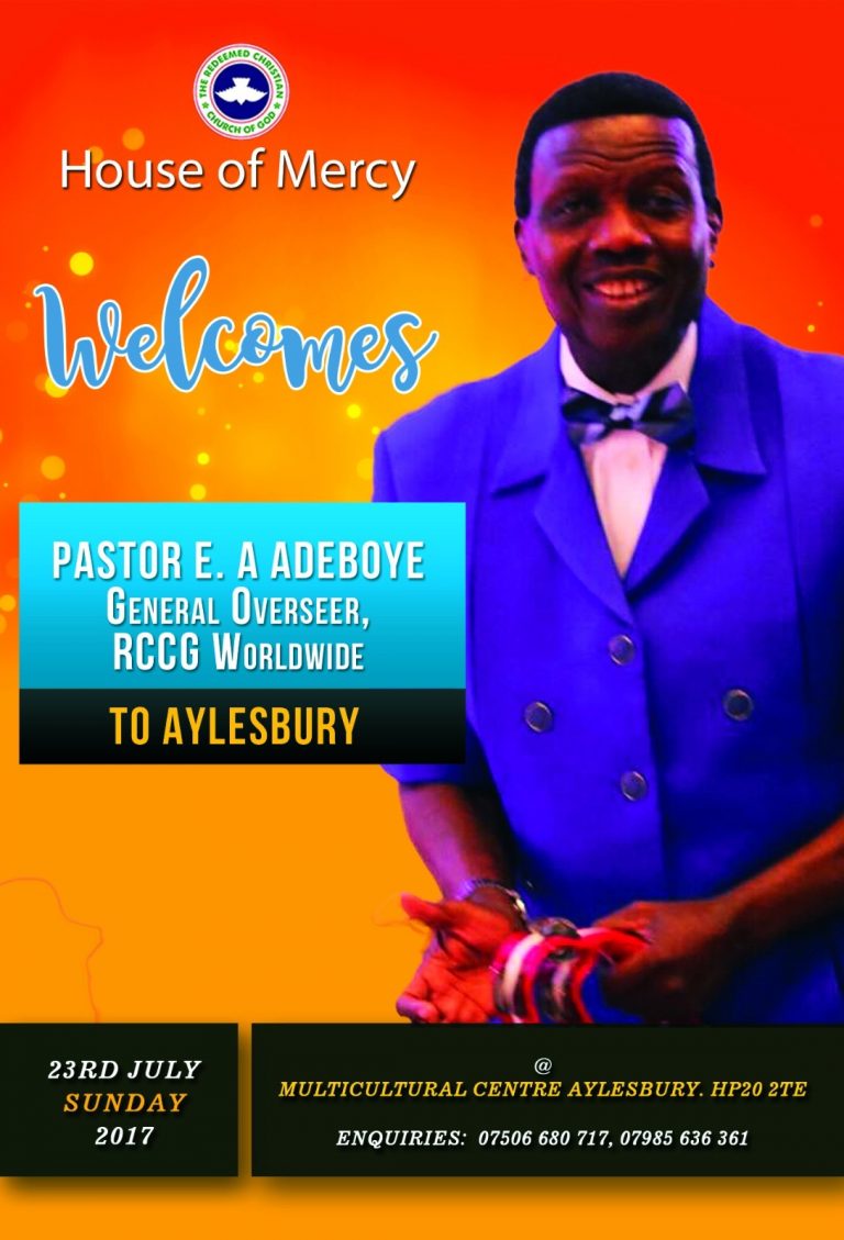 Pastor E. A Adeboye to Aylesbury – RCCG House of Mercy